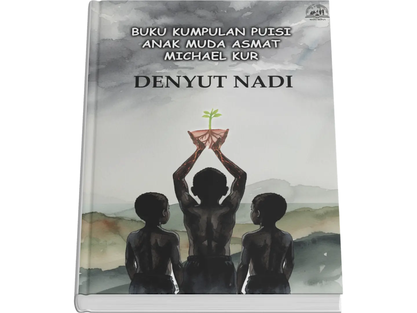 Cover Dari Akar Kami Bertumbuh